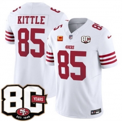Men San Francisco 49ers  85 George kittle White 80th Anniversary Patch And 4 Star C Patch 2026 F U S E  Vapor Untouchabl2026 F U S E  Vapor Untouchable Lim